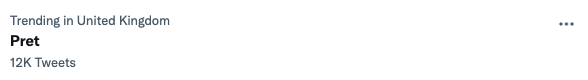 A screenshot of the notice saying Pret was trending on Twitter